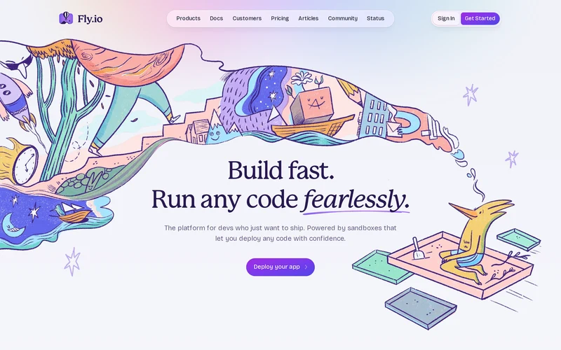 Build fast. Run any code fearlessly. · Fly